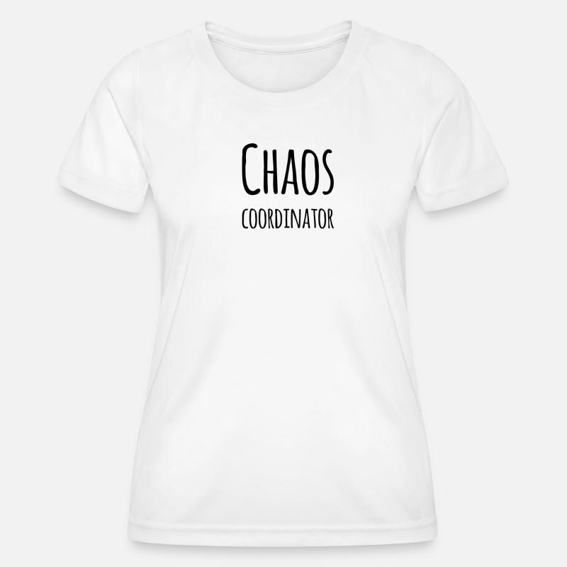 Chaos Coordinator – Funny Office Saying - Women's Functional T-Shirt - white