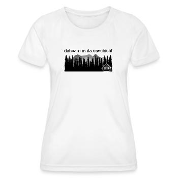 Dahoam in da Oaschicht-Daheim in secluded location, nature - Women's Functional T-Shirt - white - Front - AI Model Female 172 dark (172cm)