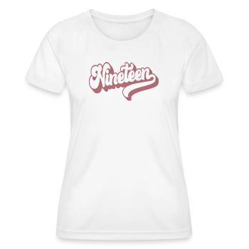 Dix-neuf filles 19e anniversaire Femmes 19 ans - T-shirt sport Femme - blanc - Devant - AI Model Female 172 dark (172cm)