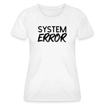 System failure - Women's Functional T-Shirt - white - Front - AI Model Female 172 dark (172cm)
