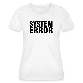 System failure - Women's Functional T-Shirt - white - Front - AI Model Female 172 dark (172cm)
