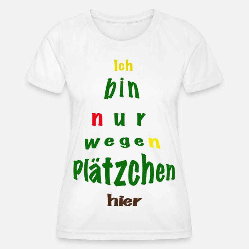 I'm only here for cookies - Women's Functional T-Shirt - white