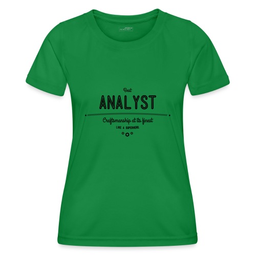 Bester Analyst - Handwerkskunst vom Feinsten, wie - Frauen Funktions-T-Shirt