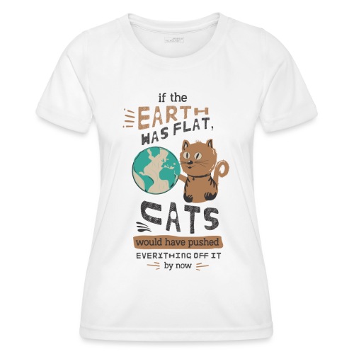 IF THE EARTH WAS FLAT - Funksjons-T-skjorte for kvinner