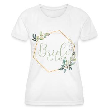 Wonderful Eucalyptus – Bride to Be - Women's Functional T-Shirt - white - Front - AI Model Female 172 dark (172cm)