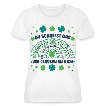 Glücksbringer Du schaffst das! Wir glauben an dich - Frauen Funktions-T-Shirt - Weiß - Vorne - AI Model Female 172 dark (172cm)