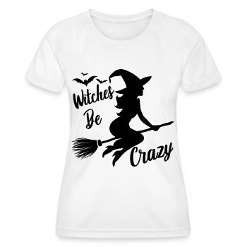 Hexe Hexenbesen Spruch Witches Be Crazy - Frauen Funktions-T-Shirt - Weiß - Vorne - AI Model Female 172 dark (172cm)