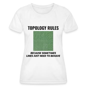 Topology Rules GIS Humor Cartography - Women's Functional T-Shirt - white - Front - AI Model Female 172 dark (172cm)