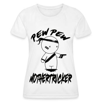 PEW PEW Mothertrucker - Frauen Funktions-T-Shirt - Weiß - Vorne - AI Model Female 172 dark (172cm)