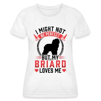 Briard is not perfect Berger de Brie - Women's Functional T-Shirt - white - Front - AI Model Female 172 dark (172cm)