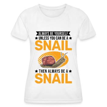 Always be yourself Snail Schnecke - Frauen Funktions-T-Shirt - Weiß - Vorne - AI Model Female 172 dark (172cm)