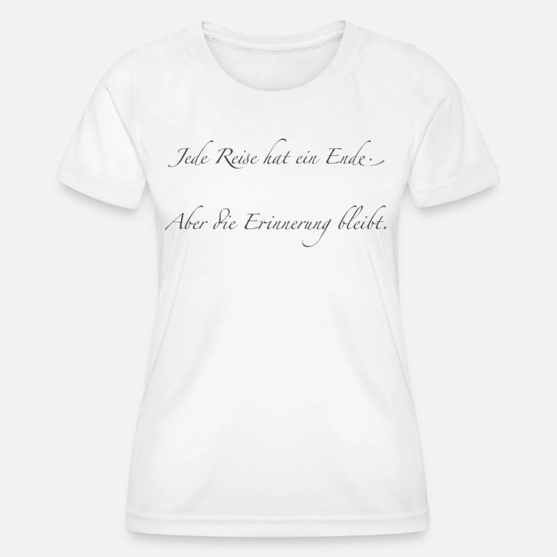 every journey has an end - Women's Functional T-Shirt - white
