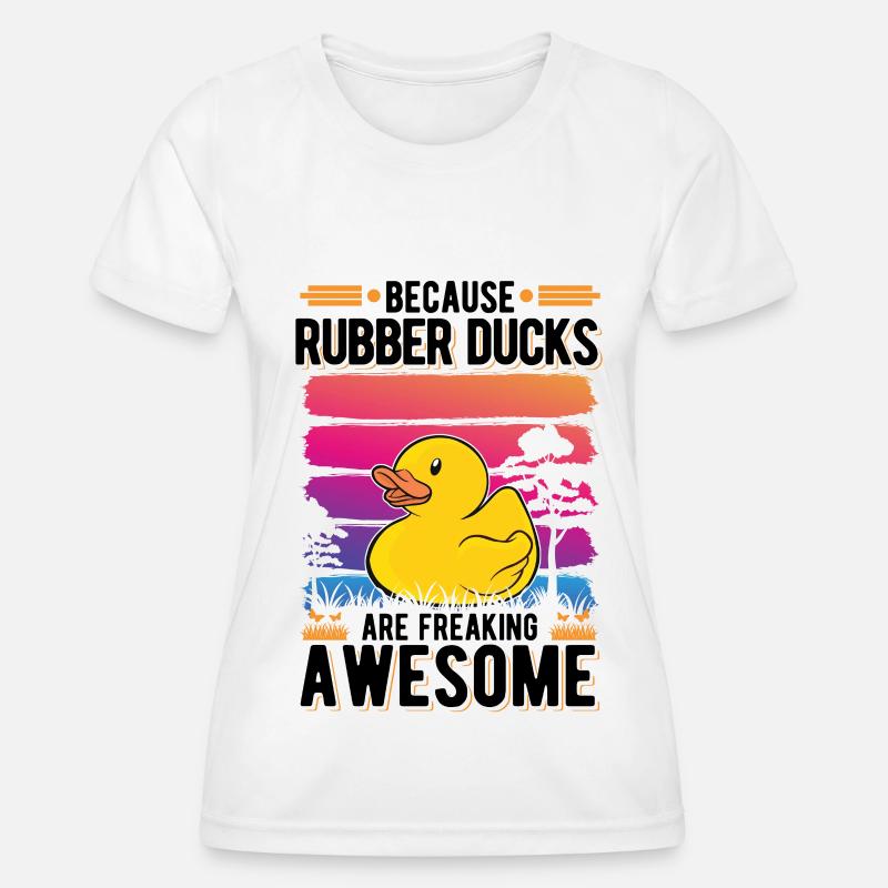 Rubber Duck Gift Squeaky Duck Bathing Duck - Women's Functional T-Shirt - white