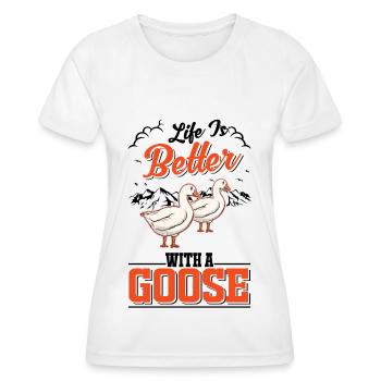 Life is better with a Goose Goose Breeder Goose - Women's Functional T-Shirt - white - Front - AI Model Female 172 dark (172cm)