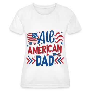 All American Dad Independence Day Amerika - Frauen Funktions-T-Shirt - Weiß - Vorne - AI Model Female 172 dark (172cm)