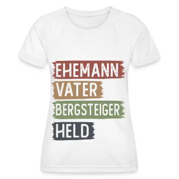 Ehemann, Vater, Bergsteeiger, gehalten - - Frauen Funktions-T-Shirt - Weiß - Vorne - AI Model Female 172 dark (172cm)