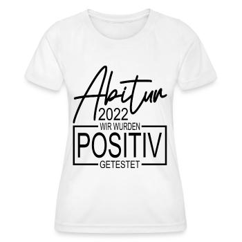 Abitur 2022 Abi Abschluss positiv getestet - Frauen Funktions-T-Shirt - Weiß - Vorne - AI Model Female 172 dark (172cm)