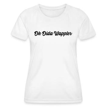 Lustiges Österreich Dialekt Ok Oida Wappler - Frauen Funktions-T-Shirt - Weiß - Vorne - AI Model Female 172 dark (172cm)