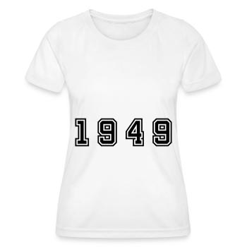 1949 year number - Women's Functional T-Shirt - white - Front - AI Model Female 172 dark (172cm)