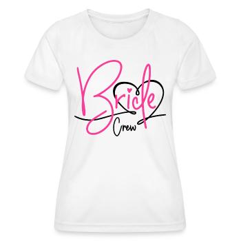 BRIDE CREW TEAM BRIDE BACHELORETTE PARTY - Women's Functional T-Shirt - white - Front - AI Model Female 172 dark (172cm)
