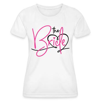 THE BRIDE - BRIDE BACHELORETTE PARTY 2025 - Women's Functional T-Shirt - white - Front - AI Model Female 172 dark (172cm)
