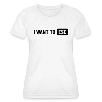 Je veux ESC - Cadeau Informaticien, Développeur - T-shirt sport Femme - blanc - Devant - AI Model Female 172 dark (172cm)