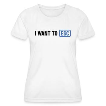 Je veux ESC - Cadeau Informaticien, Développeur - T-shirt sport Femme - blanc - Devant - AI Model Female 172 dark (172cm)