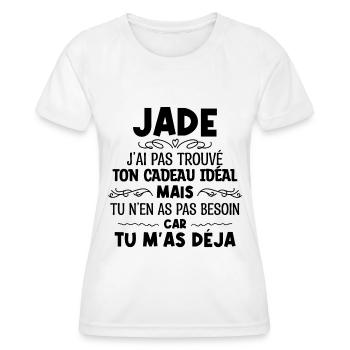 Jade J'ai Pas Trouvé Ton Cadeau Idéal Mais Tu... - T-shirt sport Femme - blanc - Devant - AI Model Female 172 dark (172cm)