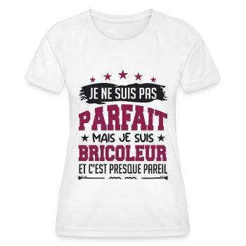 Je Ne Suis Parfait Mais Je Suis Bricoleur - T-shirt sport Femme - blanc - Devant - AI Model Female 172 dark (172cm)