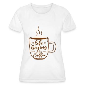 life begins after coffee - T-shirt sport Femme - blanc - Devant - AI Model Female 172 dark (172cm)
