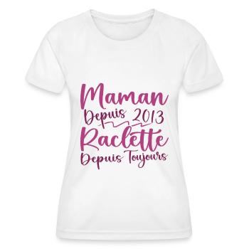 Maman depuis 2013 Raclette depuis toujours, Cadeau - T-shirt sport Femme - blanc - Devant - AI Model Female 172 dark (172cm)