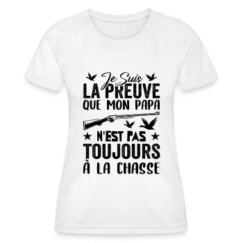 Preuve que papa n'est pas toujours à la chasse - T-shirt sport Femme - blanc - Devant - AI Model Female 172 dark (172cm)