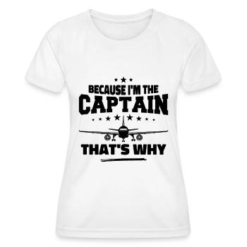 Weil ich der Kapitän bin, deshalb Pilotengeschenk - Frauen Funktions-T-Shirt - Weiß - Vorne - AI Model Female 172 dark (172cm)