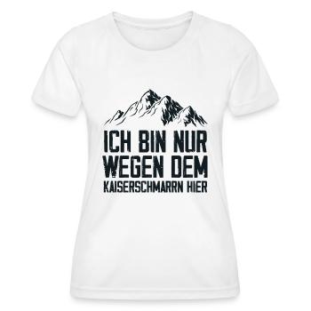 Ich Bin Nur Wegen Dem Kaiserschmarrn Hier - Frauen Funktions-T-Shirt - Weiß - Vorne - AI Model Female 172 dark (172cm)