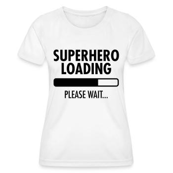 Superhero Loading- Please Wait... - Frauen Funktions-T-Shirt - Weiß - Vorne - AI Model Female 172 dark (172cm)