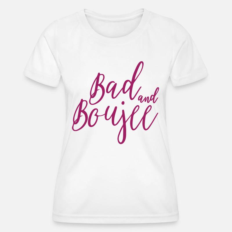 Bad And Boujee Graphic - Women's Functional T-Shirt - white