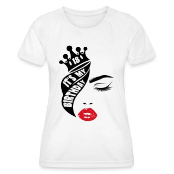 C’est mon anniversaire Cadeau d’anniversaire de la reine 18 ans - T-shirt sport Femme - blanc - Devant - AI Model Female 172 dark (172cm)