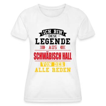 Stadt Schwäbisch Hall Deutschland Legende Spruch - Frauen Funktions-T-Shirt - Weiß - Vorne - AI Model Female 172 dark (172cm)