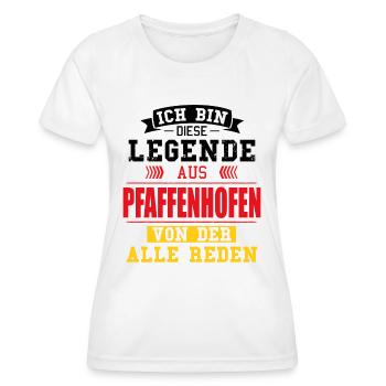 Stadt Pfaffenhofen Deutschland Legende Spruch - Frauen Funktions-T-Shirt - Weiß - Vorne - AI Model Female 172 dark (172cm)