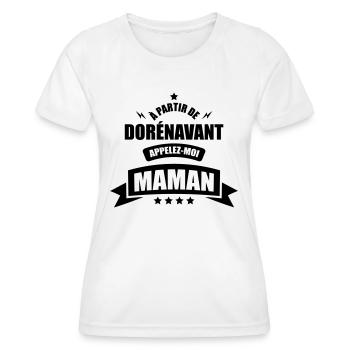 a partir de dorénavant appelez moi maman - T-shirt sport Femme - blanc - Devant - AI Model Female 172 dark (172cm)