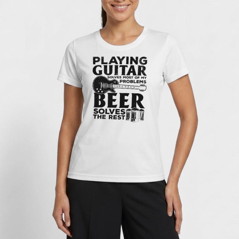 Playing Guitar Solves Most Of Problems Beer Solves Women's Functional T-Shirt