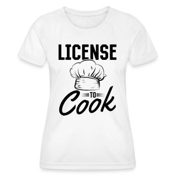 License To Cook Chef's Hat Kitchen Food Cooking Ki - Frauen Funktions-T-Shirt - Weiß - Vorne - AI Model Female 172 dark (172cm)