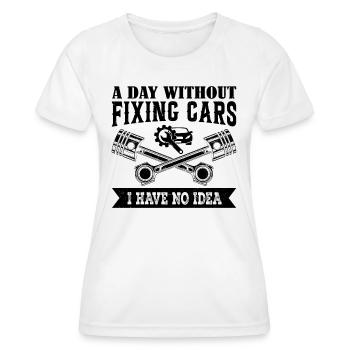 Une journée sans réparer des voitures dont je n’ai aucune idée - Car Mec - T-shirt sport Femme - blanc - Devant - AI Model Female 172 dark (172cm)