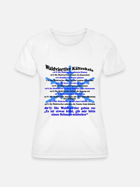 Waldviertler Kälteskala - Frauen Funktions-T-Shirt - Weiß