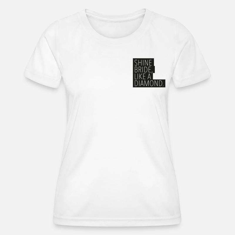 Shine Bride Like a Diamond Black - Women's Functional T-Shirt - white