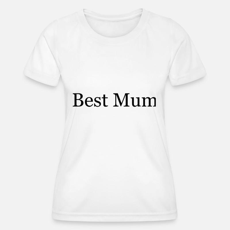 Best Mum - Women's Functional T-Shirt - white