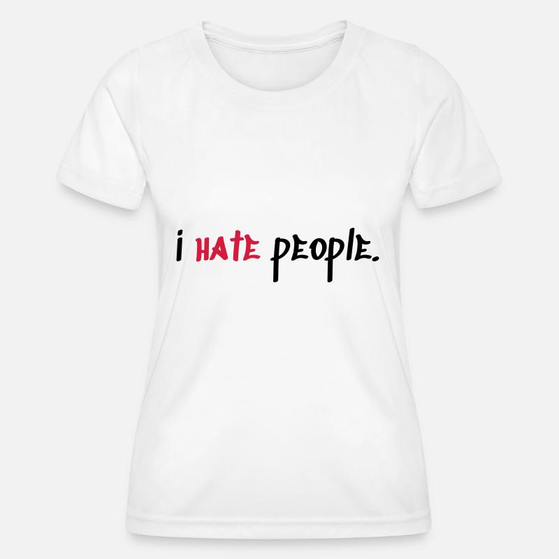 I hate people - Women's Functional T-Shirt - white