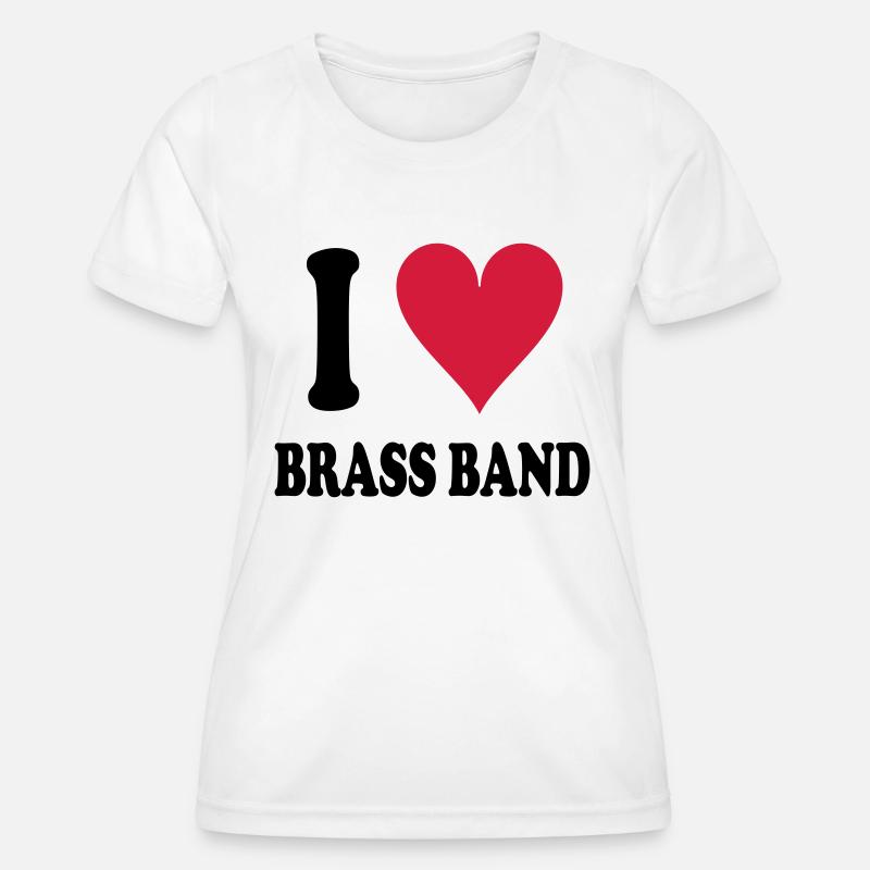 I love Brass Band - Women's Functional T-Shirt - white