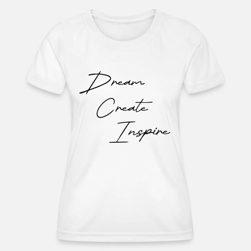Dream Create Inspire black - Women's Functional T-Shirt - white