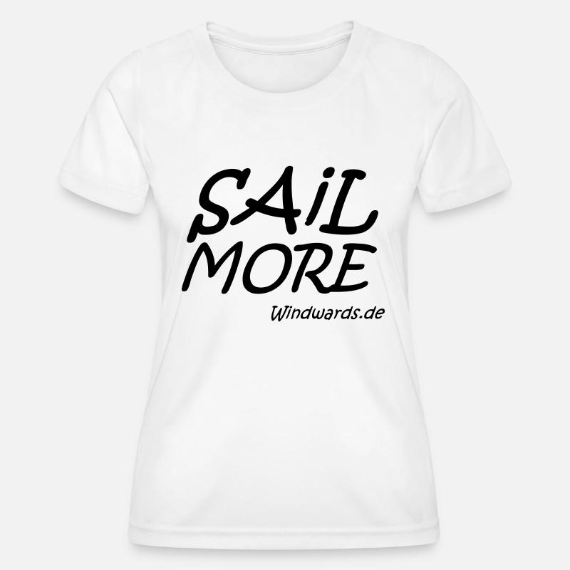 sail more work less motivational - Women's Functional T-Shirt - white